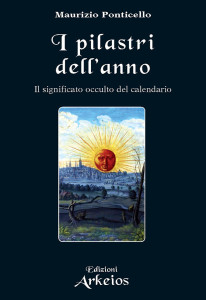 La copertina del libro "I pilastri dell’anno. Il significato occulto del calendario"